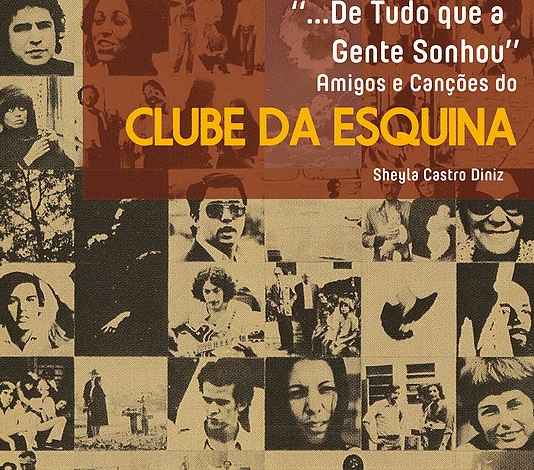 "Dissertação Sociológica Inspira Livro sobre o Impacto das Canções do Clube da Esquina"